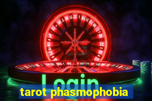 tarot phasmophobia